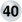 40